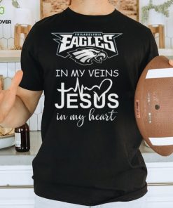 Awesome 2023 Philadelphia Eagles In My Veins Jesus In My Heart Logo T shirt