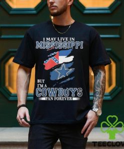 I May Live In Mississippi But I’m A Cowboys Fan Forever, NFL Dallas Cowboys 2024 Shirt 3 I May Live In Mississippi But I’m A Cowboys Fan Forever, NFL Dallas Cowboys 2024 Shirt