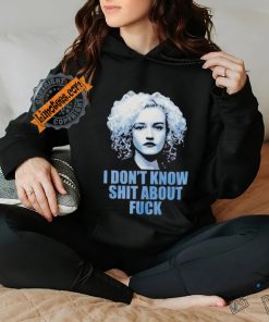 Ruth Langmore I don’t know shit about fuck shirt