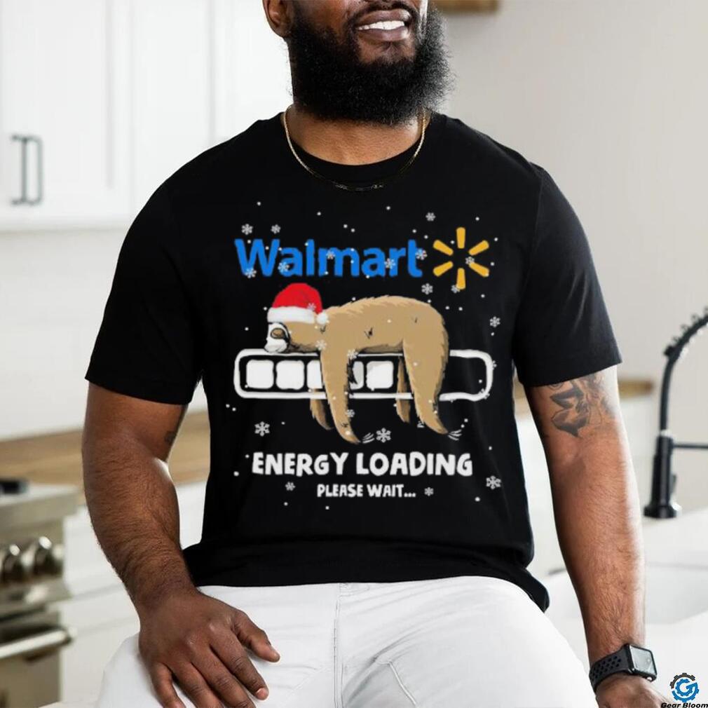 Sloth Santa Walmart Energy loading please wait shirt Sloth Santa Walmart Energy loading please wait shirt
