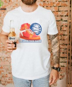 we love this game Nba All Star T Shirt