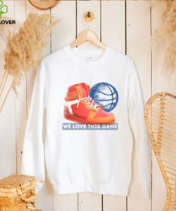 we love this game Nba All Star T Shirt