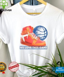 we love this game Nba All Star T Shirt