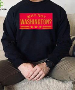 why not washington shirt