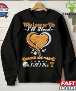 win lose or tie i_ll bleed teennessee orange and white shirt