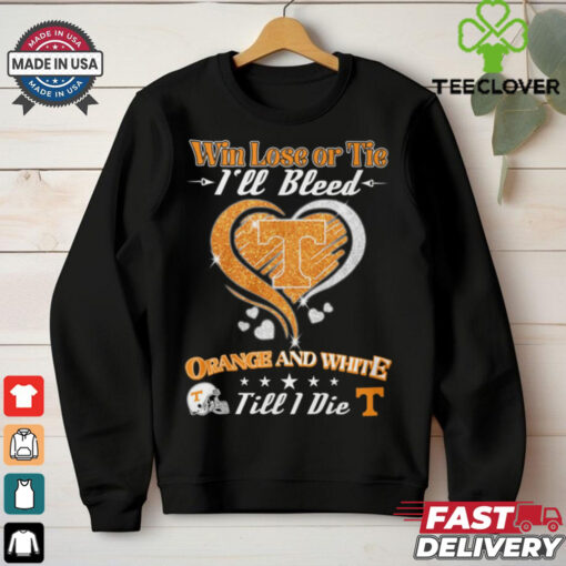 win lose or tie i_ll bleed teennessee orange and white shirt