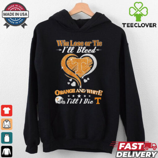 win lose or tie i_ll bleed teennessee orange and white shirt
