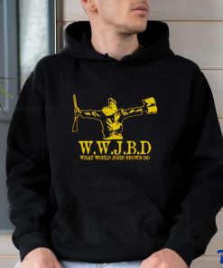wwjbd what would John Brown do shirt