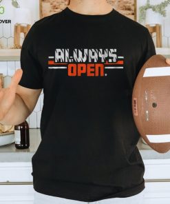 ALWAYS OPEN IN CINCINNATI SHIRT