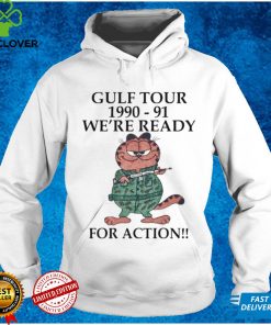 Gulf tour 1990 1991 we’re ready for action shirt tee