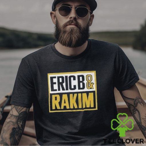 Eric B And Rakim American Hip Hop Shirt