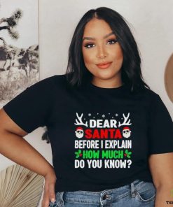 Funny Christmas Shirts Kids Adults Dear Santa I Can Explain T Shirt