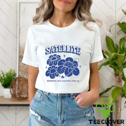 Satellite Spinning Out Waiting For Ya Shirt