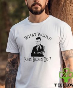 Melinda n eric what would john brown do shirt