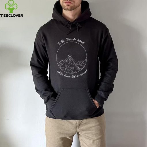 To the Stars who listened and the dreams that are answered art hoodie, sweater, longsleeve, shirt v-neck, t-shirt