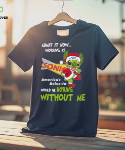 Stitch Admit it now Working at Sonic would be Boring without Me Christmas 2023 Shirt