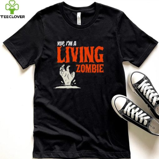 yup im a living zombie halloween shirt 1