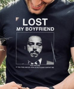 Posty Lost My Boyfriend Post Malone T Shirt