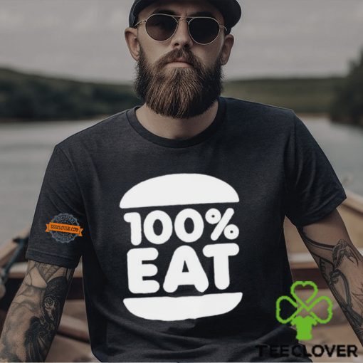 100 Percent Eat Shirt