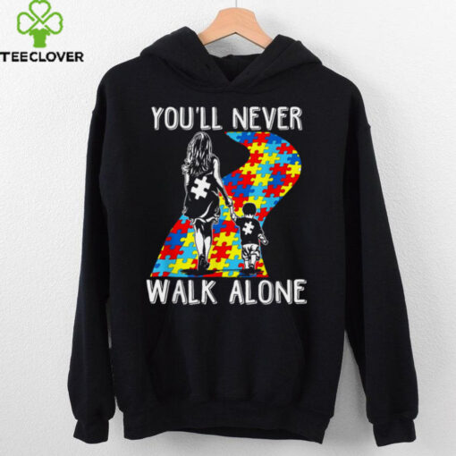 Autism Mom You Will Never Walk Alone Support Autism Son T Shirt
