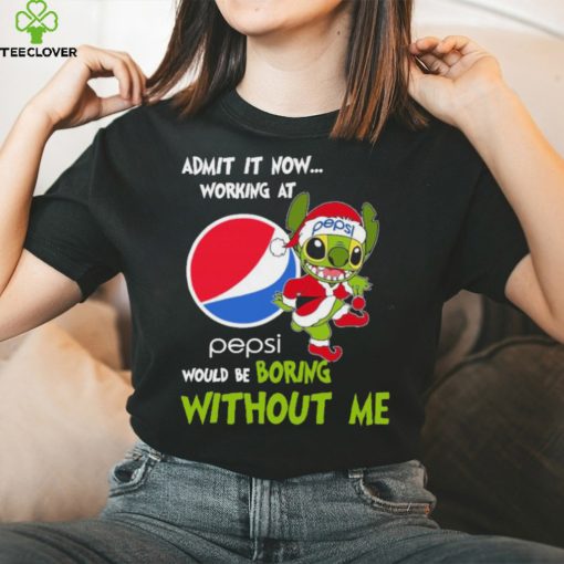 Stitch Admit it now Working at Pepsi would be Boring without Me Christmas 2023 Shirt