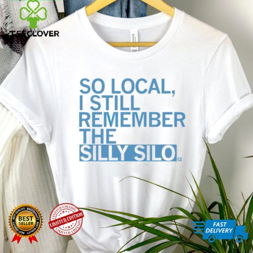 So local I still remember the Silly Silo 2023 shirt