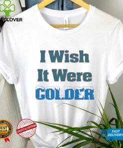 I Wish It Were Colder Buffalo Bills Shirt