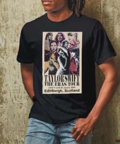 Taylor The Eras Tour Edinburgh June 7 9 2024 Poster Shirt