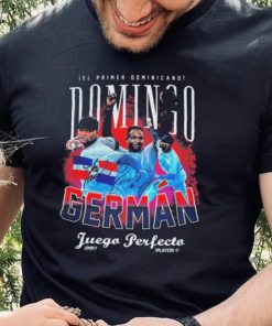 ¡el Primer Dominicano Domingo German Juego Perfecto Shirt