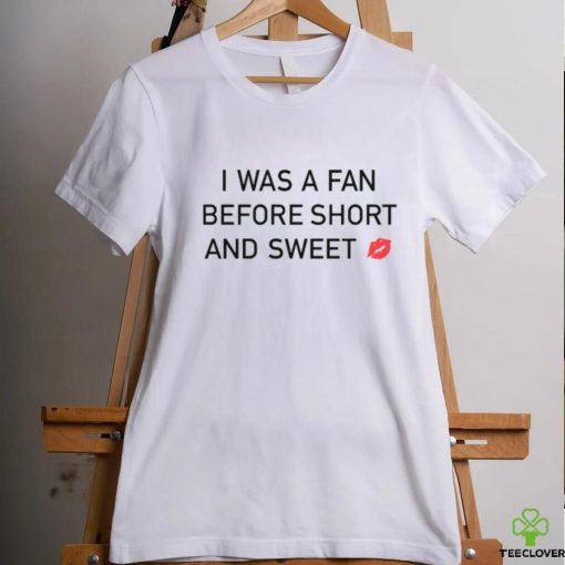 𝐥𝐢𝐛𝐛𝐲 I Was A Fan Before Short And Sweet Shirt